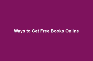 Ways to Get Free Books Online